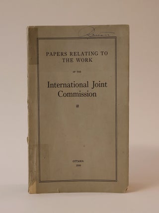 Item #42953 Papers Relating to the Work of the International Joint Commission