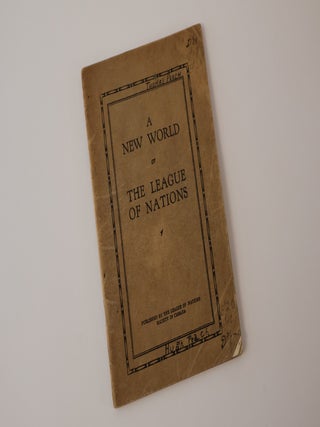 Item #42959 A New World or The League of Nations. Authorized for us in the Province of Nova Scotia