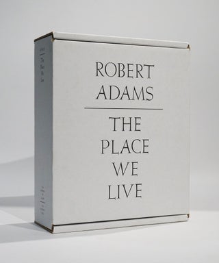 Item #43161 The Place We Live: A Retrospective Selection of Photographs 1964-2009. Robert Adams