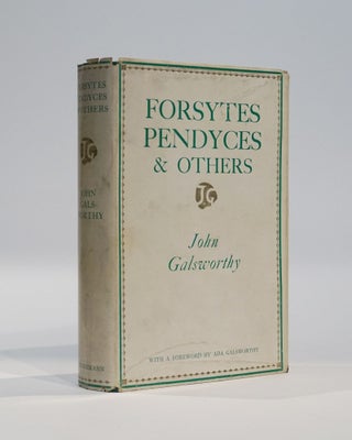 Item #43172 Forsytes, Pendyces & Others. John Galsworthy