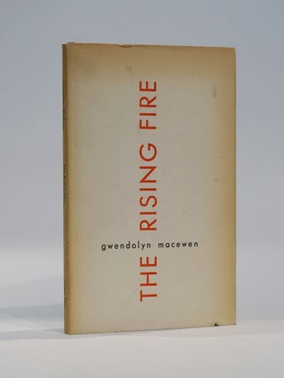 Item #43213 The Rising Fire. Gwendolyn MacEwen