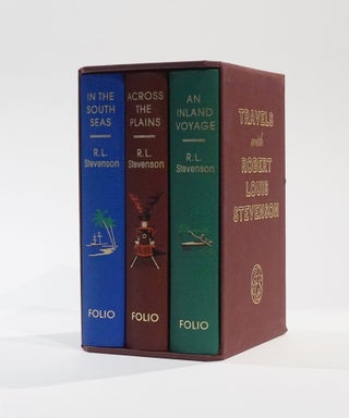Item #43251 Travels with Robert Louis Stevenson: Across the Plains. An Inland Voyage. In the...