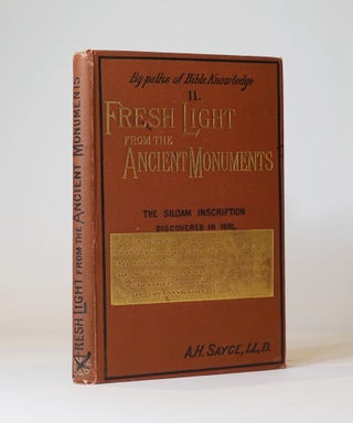 Item #43304 Fresh Light From the Ancient Monuments: A Sketch of the Most Striking Confirmations...