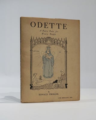 Item #43423 Odette, A Fairy Tale for Weary People. Ronald Firbank