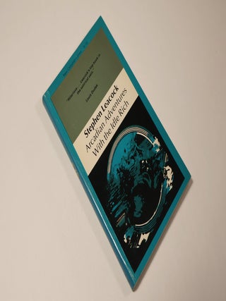 Item #43435 Arcadian Adventures With the Idle Rich (New Canadian Library10). Stephen Leacock