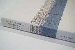 The Science and Engineering of Water; An illustrated catalogue of books and manuscripts on Italian hydraulics, 1500 - 1800.