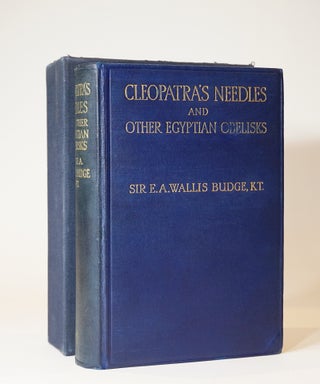 Item #43498 Cleopatra's Needles and Other Egyptian Obelisks: A Series of Descriptions of All the...