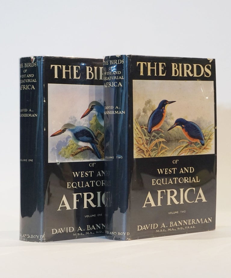Item #43504 The Birds of West and Equatorial Africa: Struthionidae to Picidae, Eurylaedmidae to Ploceidae (2 Volumes). David A. Bannerman.