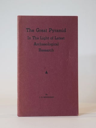 Item #43549 The Great Pyramid in the Light of Latest Archaeological Research. J. O. Kinnaman
