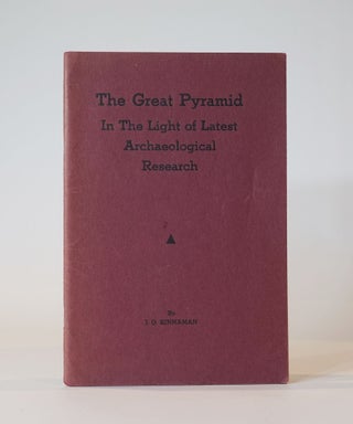 Item #43549 The Great Pyramid in the Light of Latest Archaeological Research. J. O. Kinnaman