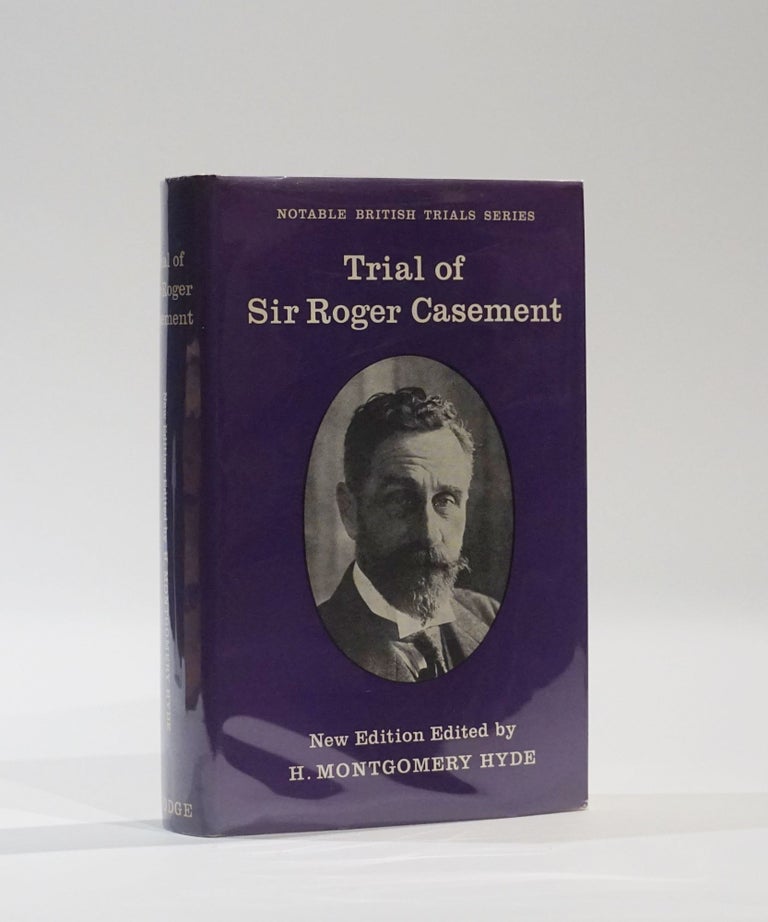 Item #43657 Trial of Sir Roger Casement (Notable British Trials Series). H. Montgomery Hyde, ed.