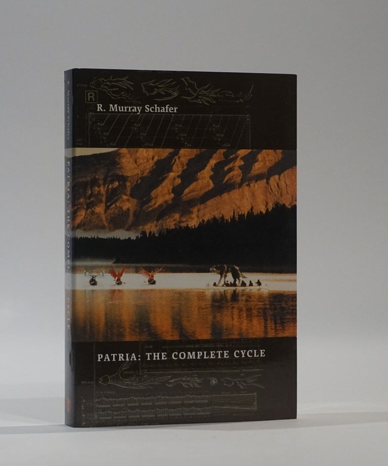 Item #43685 Patria: The Complete Cycle. R. Murray Schafer.