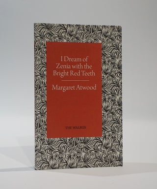 Item #43755 I Dream of Zenia with the Bright Red Teeth. Margaret Atwood