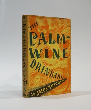 Item #44069 The Palm-Wine Drinkard and his dead Palm-Wine Tapster in the Deads' Town. Amos Tutuola