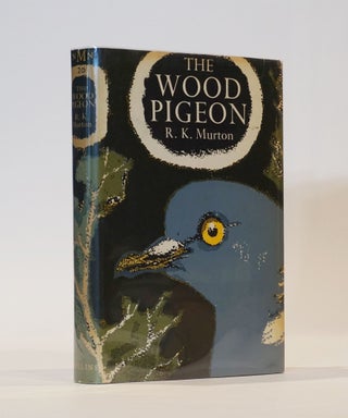 Item #44120 The Wood Pigeon. (New Naturalist Monograph Series). R. K. Murton