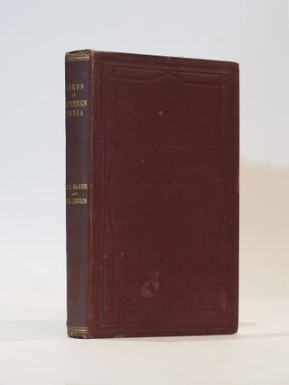 Item #44139 The Birds of Southern India Including Madras, Malabar, Travancore, Cochin, Coorg and...