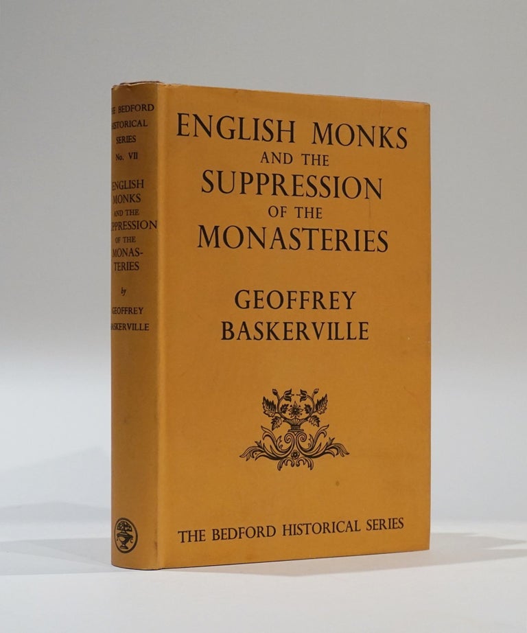 Item #44171 English Monks and the Suppression of the Monasteries (The Bedford Historical Series). Geoffrey Baskerville.