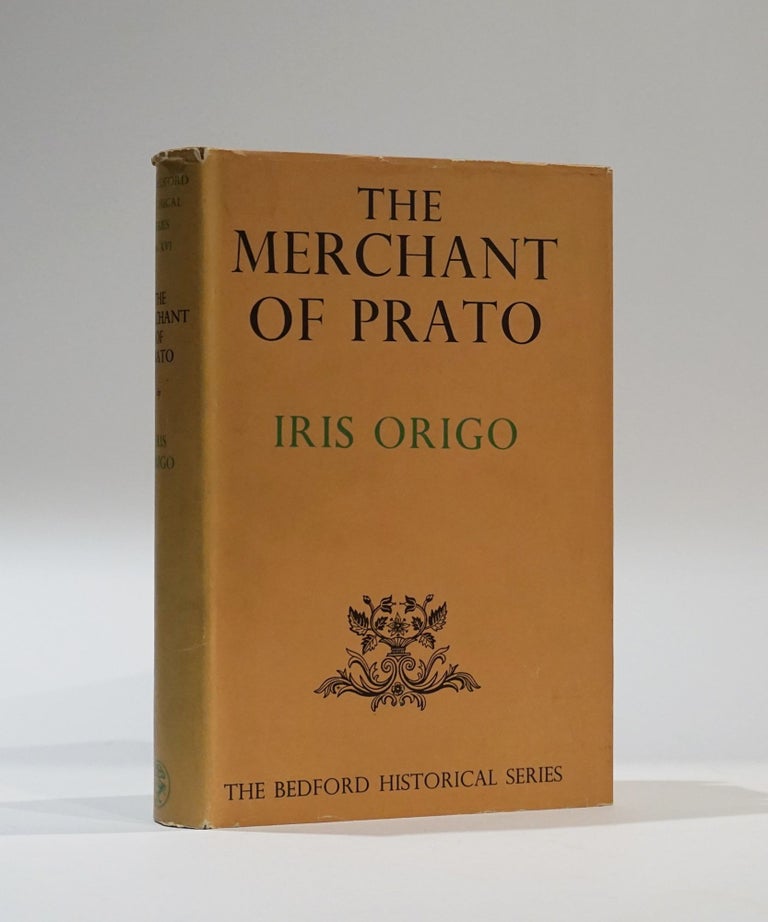 Item #44173 The Merchant of Prato (The Bedford Historical Series). Iris Origo.