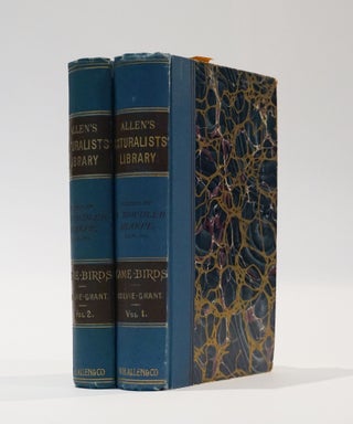 Item #44320 A Hand-Book to the Game-Birds. Allen's Naturalist's Library, edited by R. Bowdler...