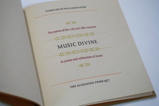 Music Divine. Ten Poems of the 17th and 18th centuries in praise and celebration of music.