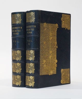 Item #45040 The Collected Works of Dante Gabriel Rossetti; With illustrations from his own...