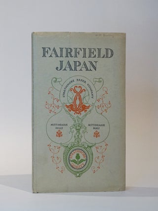 Item #45201 Fairfield Japan. (Paper Specimens) Strathmore Paper Company. Will Bradley