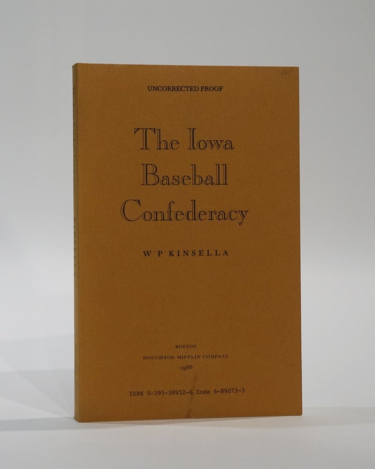Item #45321 The Iowa Baseball Confederacy. W. P. Kinsella.