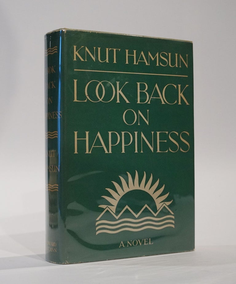 Item #45349 Look Back on Happiness. Knut Hamsun.