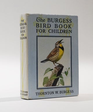 Item #45376 The Burgess Bird Book For Children. Thornton W. Burgess