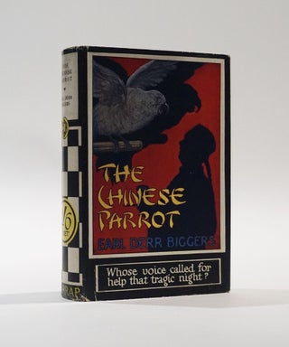 Item #45426 The Chinese Parrot. Earl Derr Biggers