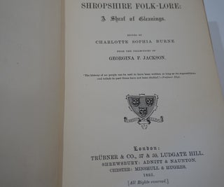 Shropshire Folk Lore: A Sheaf of Gleanings. From the Collections of Georgina F. Jackson