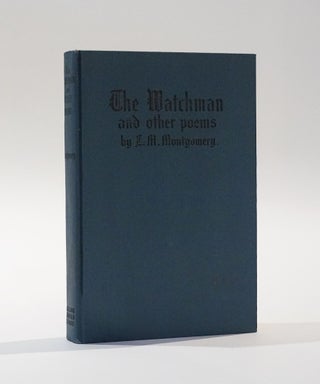 Item #45486 The Watchman and Other Poems. L. M. Montgomery, Lucy Maud