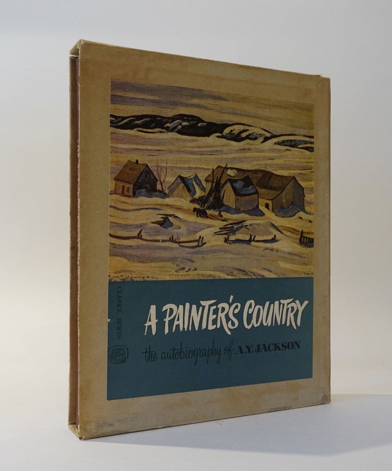Item #45817 A Painter's Country. A. Y. Jackson.