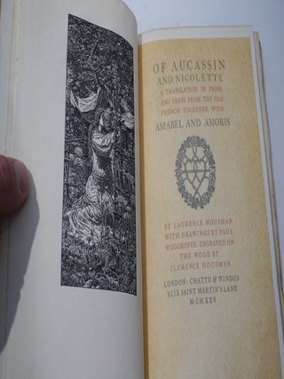 Of Aucassin and Nicolette. A translation in prose and verse from the old French together with Amabel and Amoris (Signed Limited Edition)