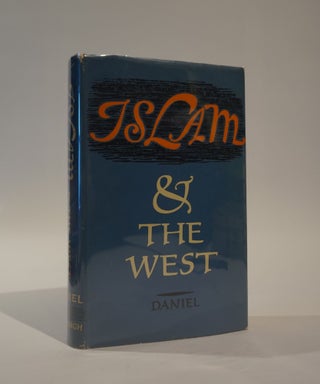 Item #45985 Islam and the West. Norman Daniel
