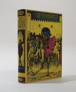 Item #46022 The Necromancer: Or The Tale of the Black Forest. Founded on Facts. Translated from...