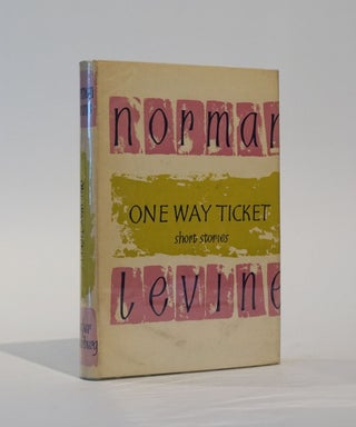 Item #46074 One Way Ticket. Norman Levine