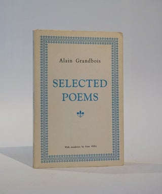 Item #46080 Selected Poems. Alain Grandbois