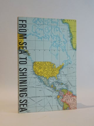 Item #46112 From Sea to Shining Sea. A. A. Bronson