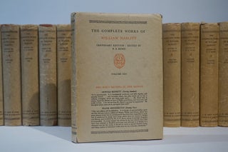 Item #46115 The Complete Works of Hazlitt. In 21 Volumes. Centenary Edition. Edited by P. P....