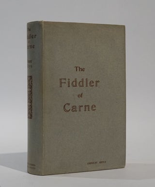 Item #46138 The Fiddler of Carne. A North Sea Winter's Tale. Ernest Rhys