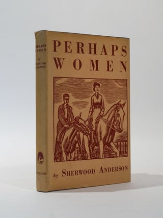 Item #46150 Perhaps Women. Sherwood Anderson