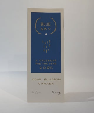 Item #46174 Blue Sky. A Calendar for the Year 2006. Doug Guildford