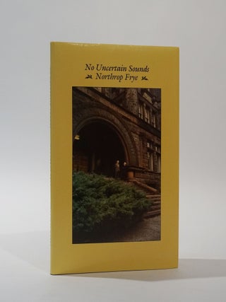 Item #46266 No Uncertain Sounds. Northrop Frye