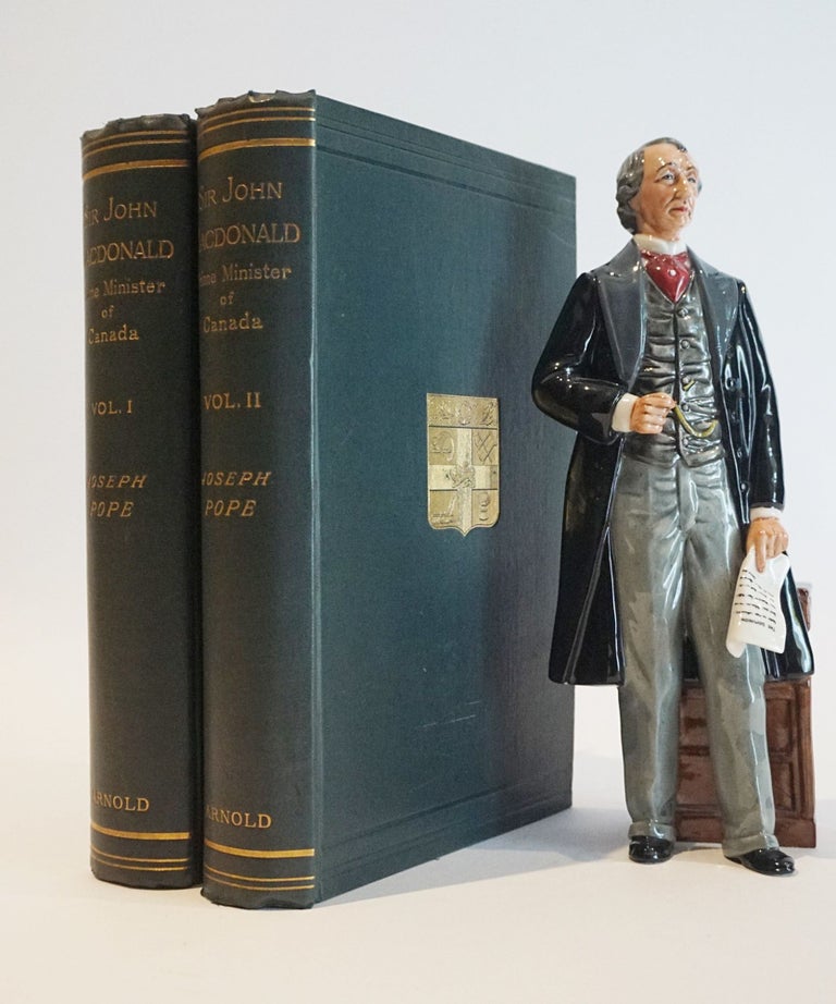 Item #46606 Memoirs of The Right Honourable Sir John Alexander MacDonald, G.C.B., First Prime Minister of the Dominion of Canada [2 vols]. Joseph Pope.