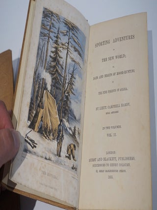Sporting Adventures in the new world; or, Days and nights of moose-hunting in the pine forests of Acadia. in two volumes.
