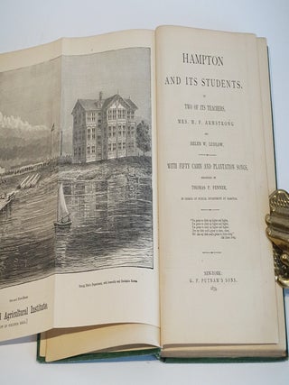 Hampton and Its Students. By Two of its Teachers. With Fifty Cabin and Plantation Songs, Arranged by Thomas F. Penner, in charge of the Musical Department at Hampton.