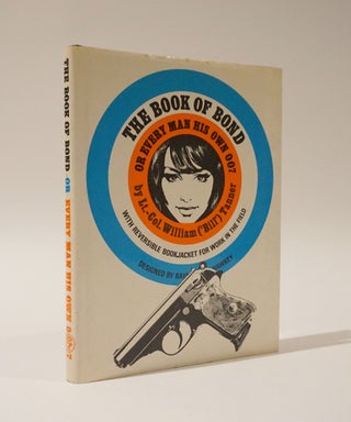 Item #46912 The Book of Bond, or Every Man His Own 007. Lt. Col. WIlliam Tanner, 'Bill'