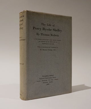 Item #47007 The Life of Percy Bysshe Shelley. A New Edition printed from a copy copiously amended...