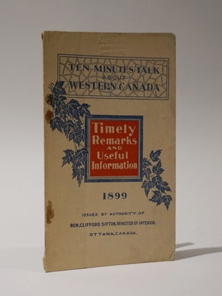 Item #47053 The Resources of Western Canada. Timely remarks and useful information